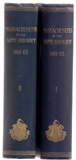 Image for Massachusetts in the Army and Navy During the War of 1861-65 Vol. I and II