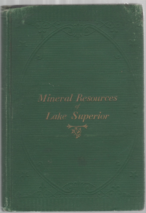 Image for History and Review of the Copper, Iron, Silver, Slate and Other Material Interests of the South Shore of Lake Superior