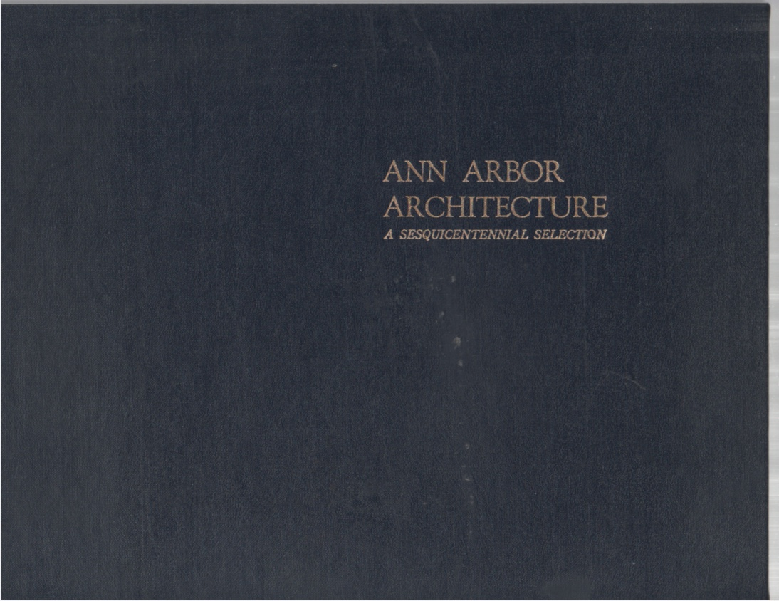 Image for Ann Arbor Architecture a sesquicentennial selection