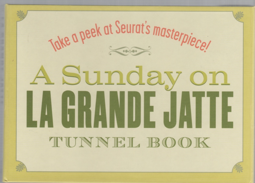 A Sunday on la Grande Jatte Tunnel Book Image for A Sunday on la Grande Jatte Tunnel Book