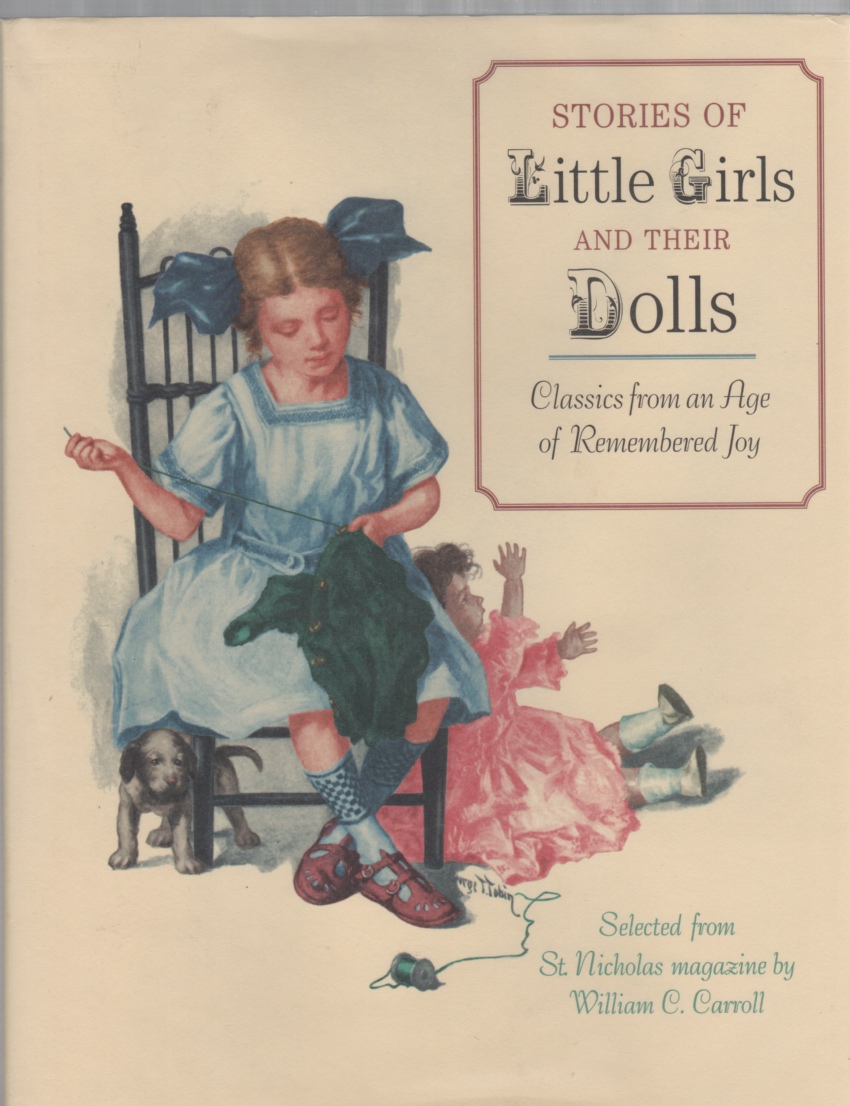 Image for Stories of Little Girls and Their Dolls Classics from an Age of Remembered Joy