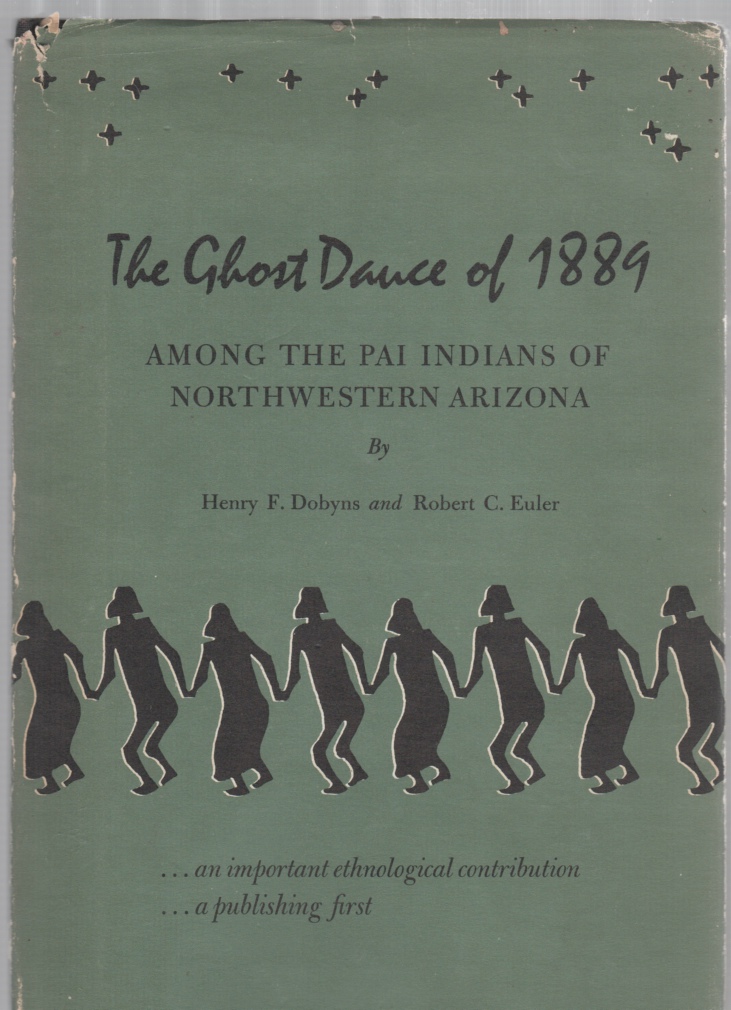 Image for The Ghost Dance of 1889 Among the Pai Indians of Northwestern Arizona