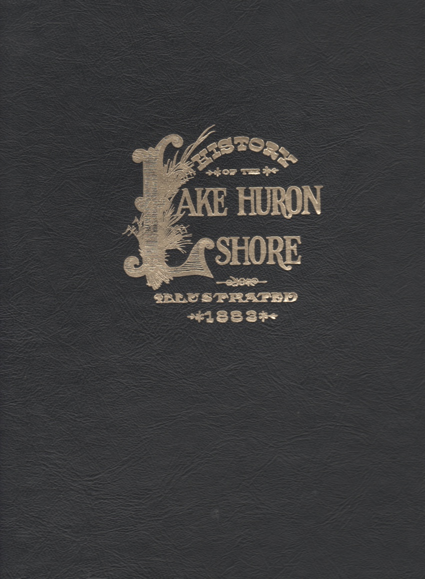 Image for History of the Lake Huron Shore with Illustrations and Biographical Sketches of Some of Its Prominent Men and Pioneers
