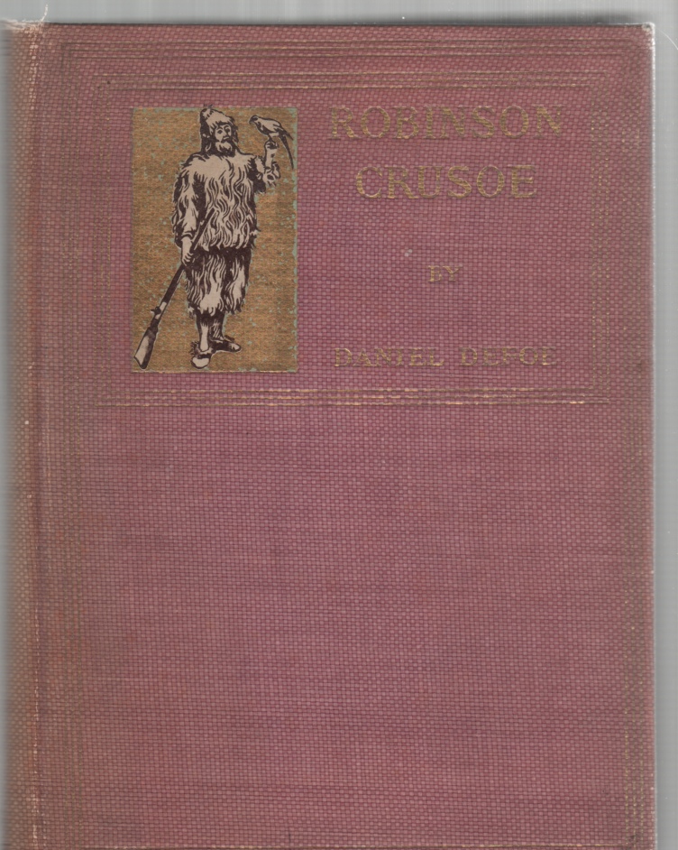 The Life and Strange Surprising Adventures of Robinson Crusoe, Of York Mariner, as Related by Himself Image for The Life and Strange Surprising Adventures of Robinson Crusoe, Of York Mariner, as Related by Himself