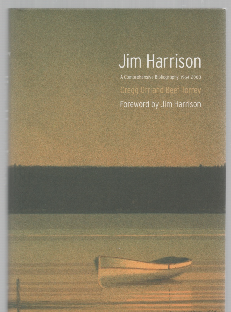 Image for Jim Harrison A Comprehensive Bibliography, 1964-2008