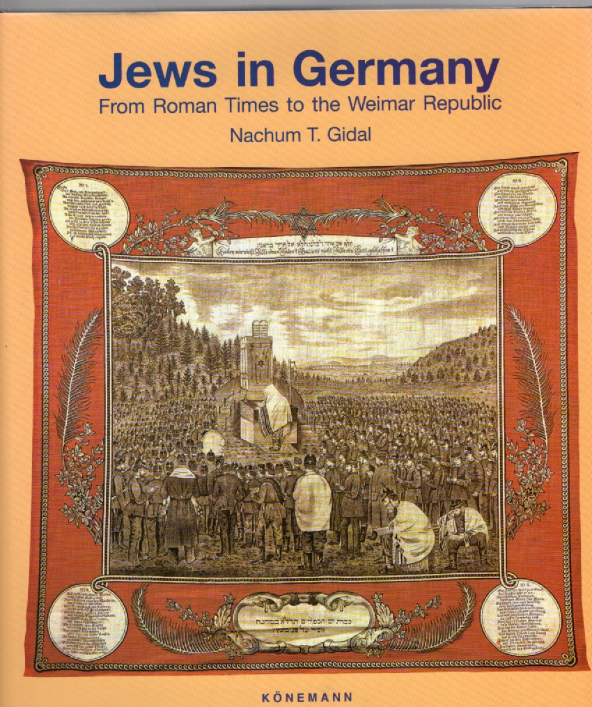 Jews in Germany From Roman Times to the Weimer Republic Image for Jews in Germany From Roman Times to the Weimer Republic