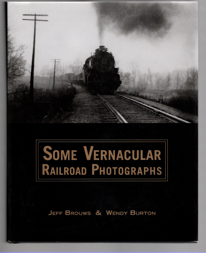 Some Vernacular Railroad Photographs Image for Some Vernacular Railroad Photographs