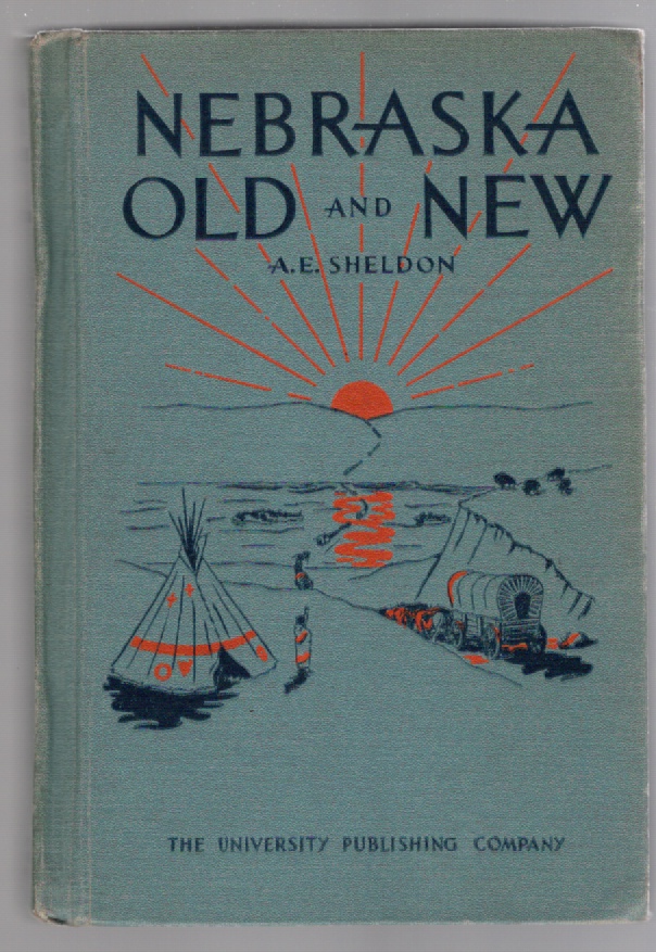 Image for Nebraska Old and New History, Stories, Folklore