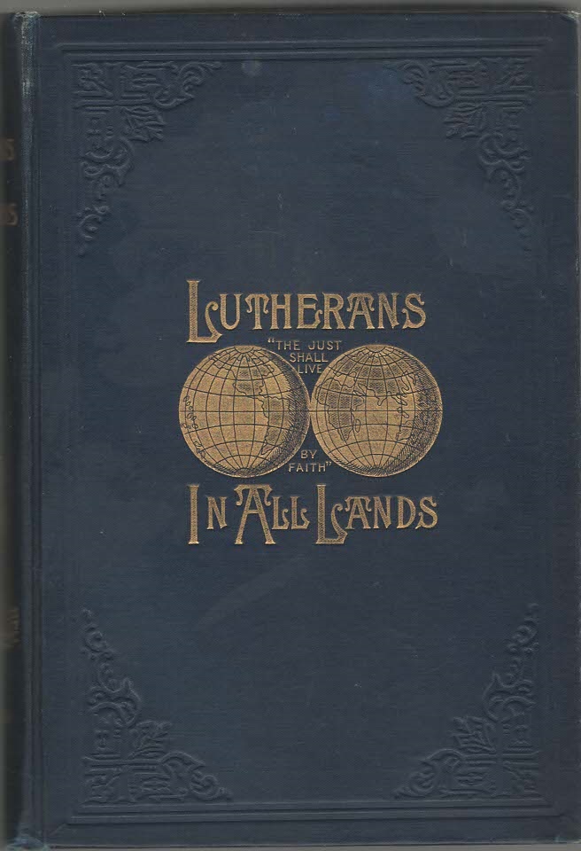 Image for Lutherans in All Lands The Wonderful Works of God Volume I and II