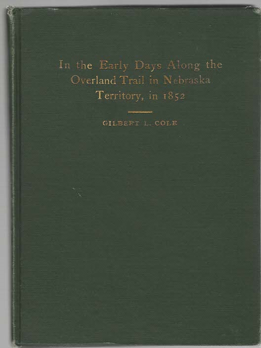 In the Early Days Along the Overland Trail in Nebraska Territory, in 1852 Image for In the Early Days Along the Overland Trail in Nebraska Territory, in 1852