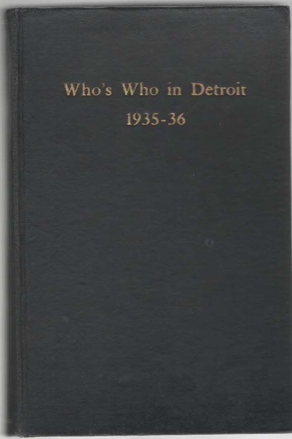 Image for Who's Who in Detroit 1935-1936 A biographical dictionary of representative men and women of metropolitan Detroit