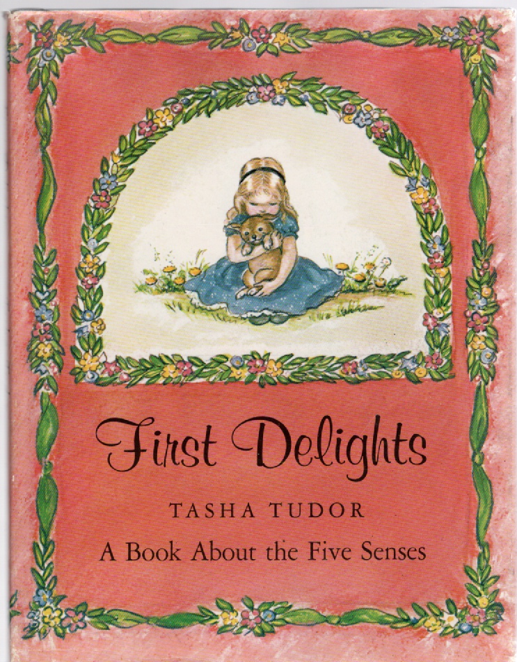 Image for First Delights A Book About the Five Senses