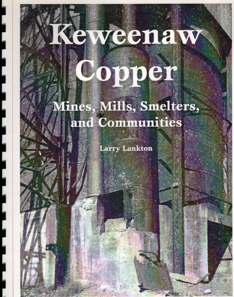 Image for Keweenaw Copper Mines, Mills, Smelters, and Communities