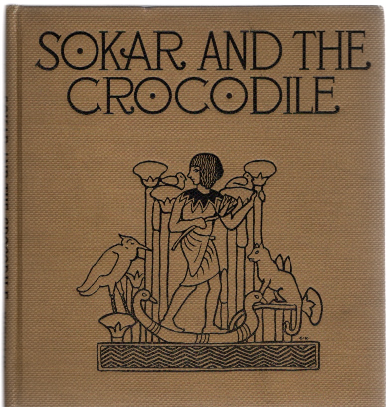 Image for Sokar and the Crocodile A Fairy Story of Egypt