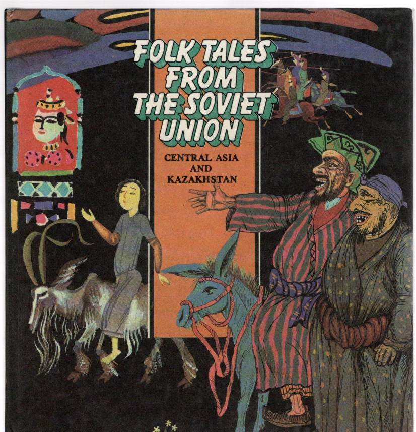 Image for Folk Tales From The Soviet Union Central Asia and Kazakhstan