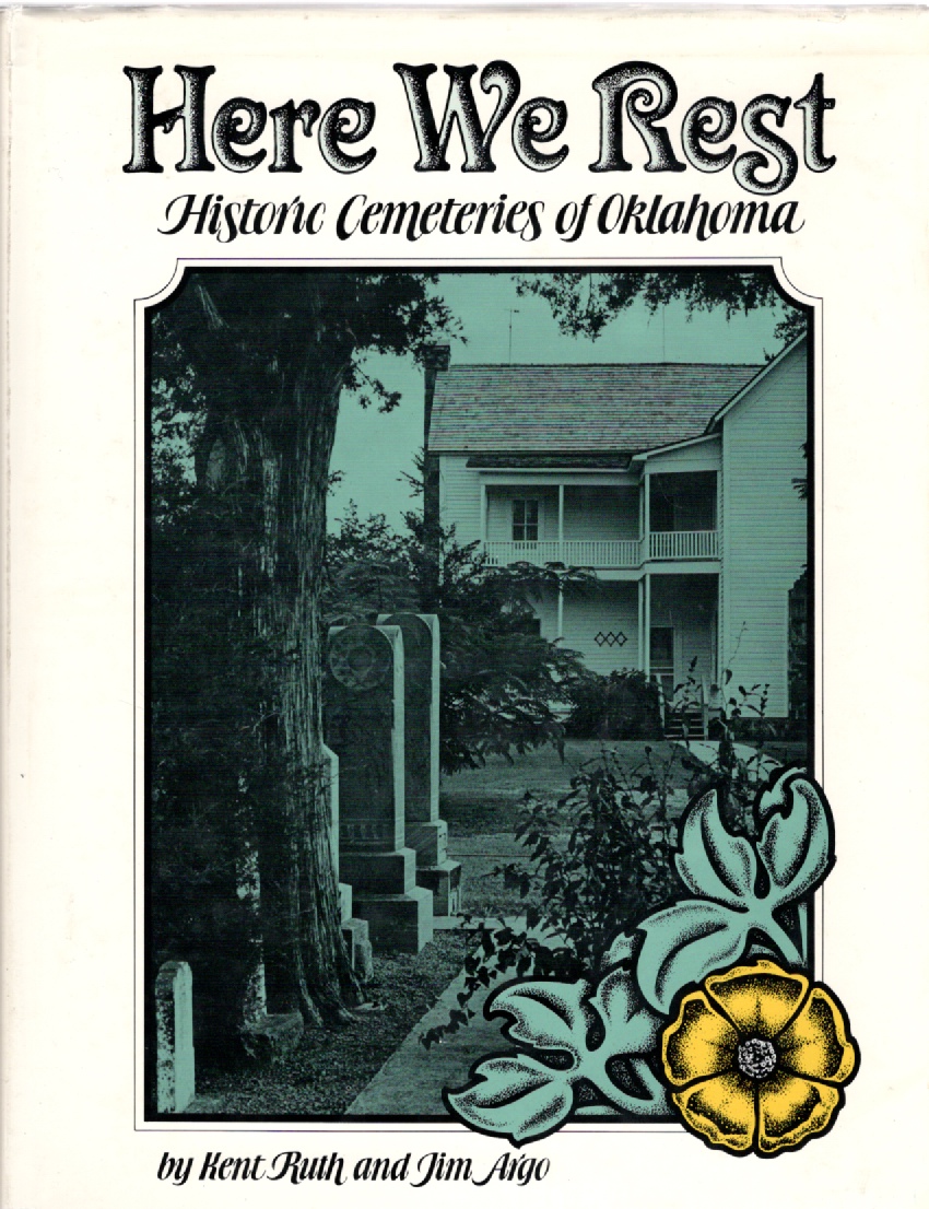 Image for Here We Rest Historic Cemeteries of Oklahoma