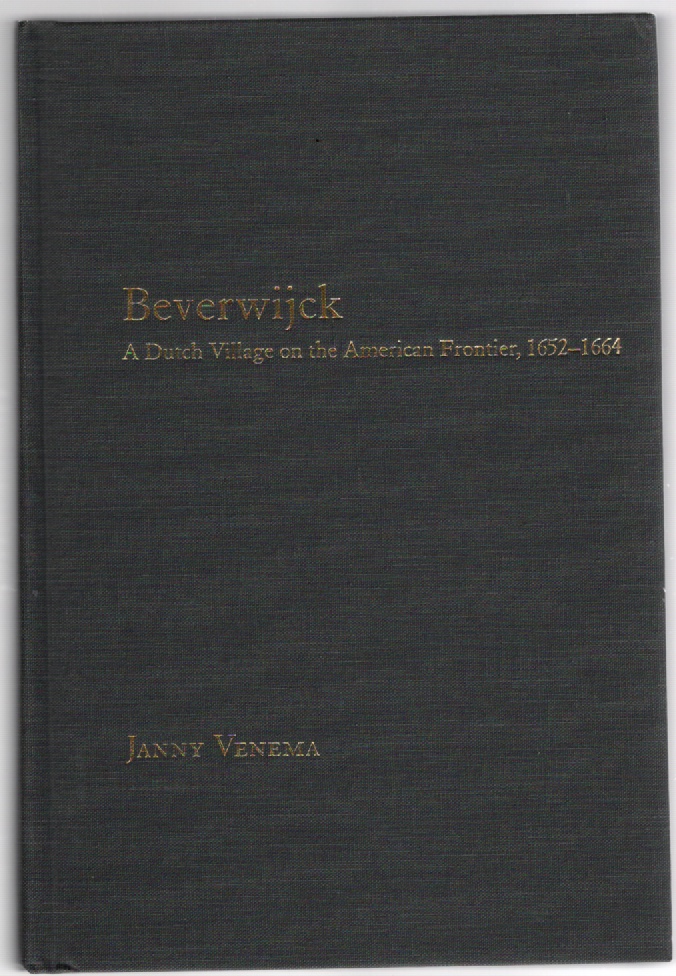Image for Beverwijck A Dutch Village on the American Frontier, 1652-1664